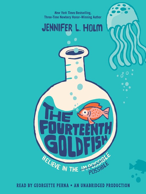 Title details for The Fourteenth Goldfish by Jennifer L. Holm - Wait list
